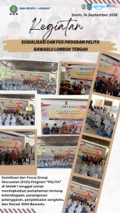 SMAN 1 Jonggat Menjadi Tuan Rumah Sosialisasi dan Focus Group Discussion Program “PELITA” Bawaslu